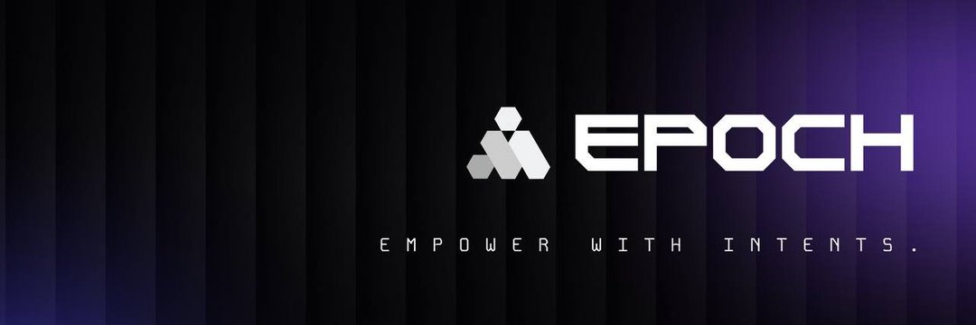 Epoch Protocol brand banner: the Epoch logomark and wordmark on a dark violet backdrop, above the tagline "Empower with intents."